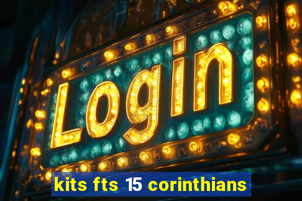 kits fts 15 corinthians